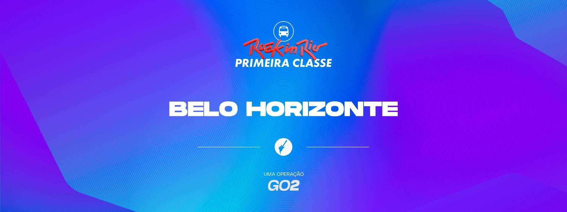 Primeira Classe Rock in Rio - Belo Horizonte